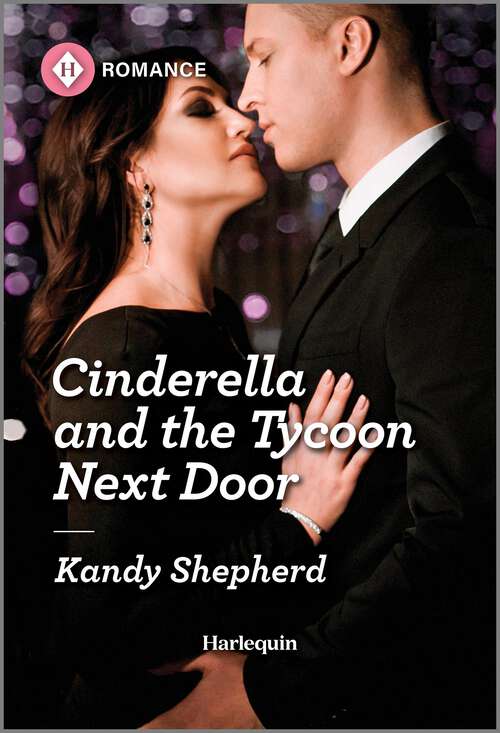 Book cover of Cinderella and the Tycoon Next Door (Original) (One Year to Wed #3)