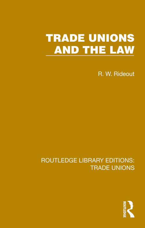 Book cover of Trade Unions and the Law (Routledge Library Editions: Trade Unions #19)