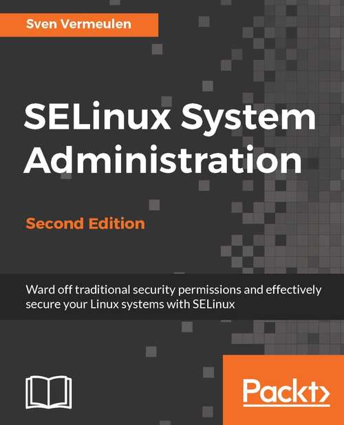 Book cover of SELinux System Administration - Second Edition (2)