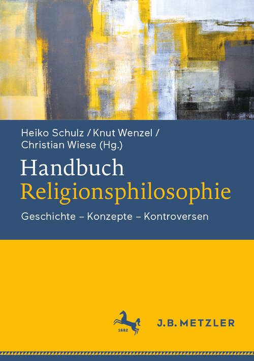 Book cover of Handbuch Religionsphilosophie: Geschichte – Konzepte – Kontroversen