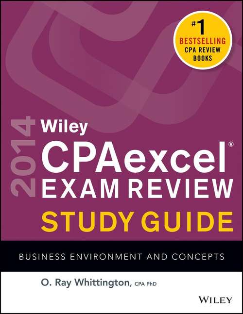 Book cover of Wiley CPAexcel Exam Review 2014 Study Guide, Business Environment and Concepts