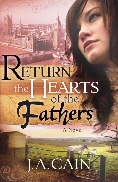 Book cover of Return The Hearts Of The Father: A Novel