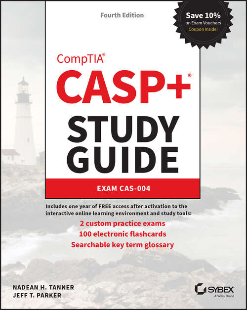 Book cover of CASP+ CompTIA Advanced Security Practitioner Study Guide: Exam CAS-004 (4)