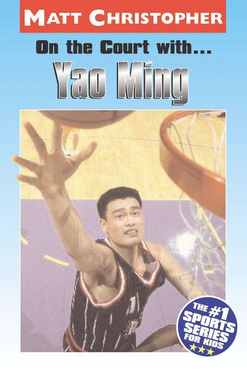 Book cover of On the Court with... Yao Ming
