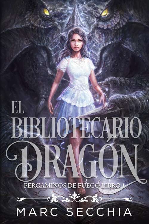 Book cover of El Bibliotecario Dragón (Pergaminos de Fuego #1)