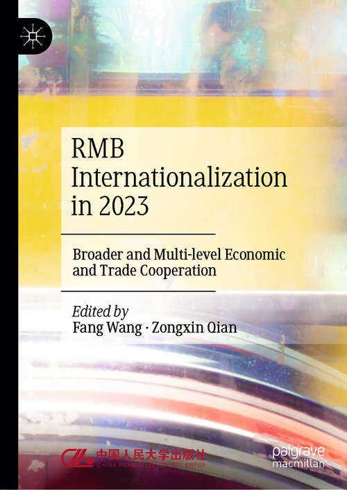 Book cover of RMB Internationalization in 2023: Broader and Multi-level Economic and Trade Cooperation