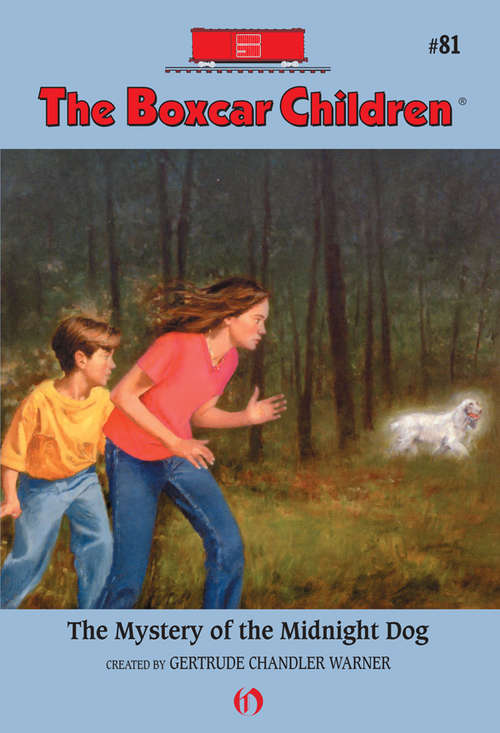 Book cover of The Mystery of the Midnight Dog (Boxcar Children #81)