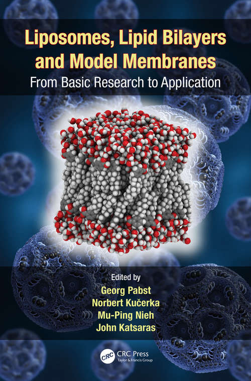 Book cover of Liposomes, Lipid Bilayers and Model Membranes: From Basic Research to Application (1)