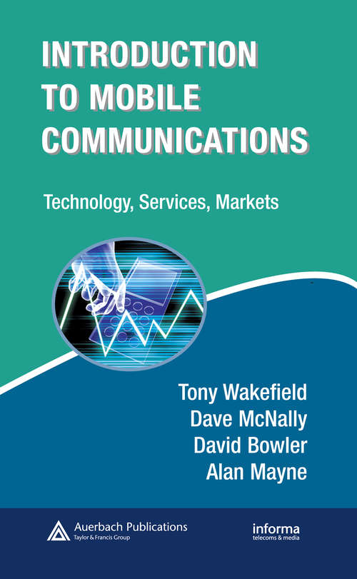 Book cover of Introduction to Mobile Communications: Technology, Services, Markets