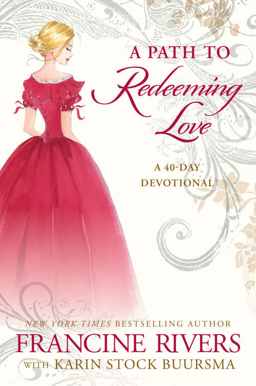 Book cover of A Path to Redeeming Love: A Forty-Day Devotional