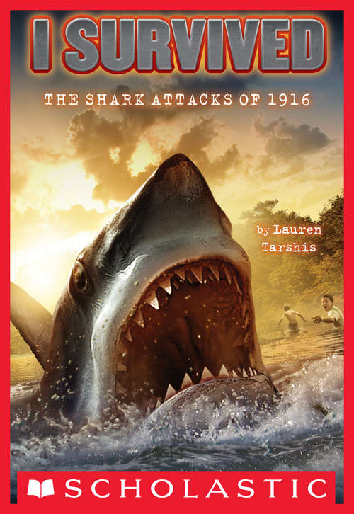 Book cover of I Survived the Shark Attacks of 1916 (I Survived #2)