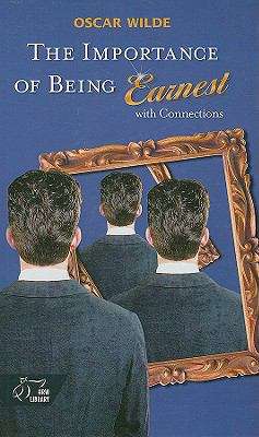 Book cover of The Importance of Being Earnest with Connections