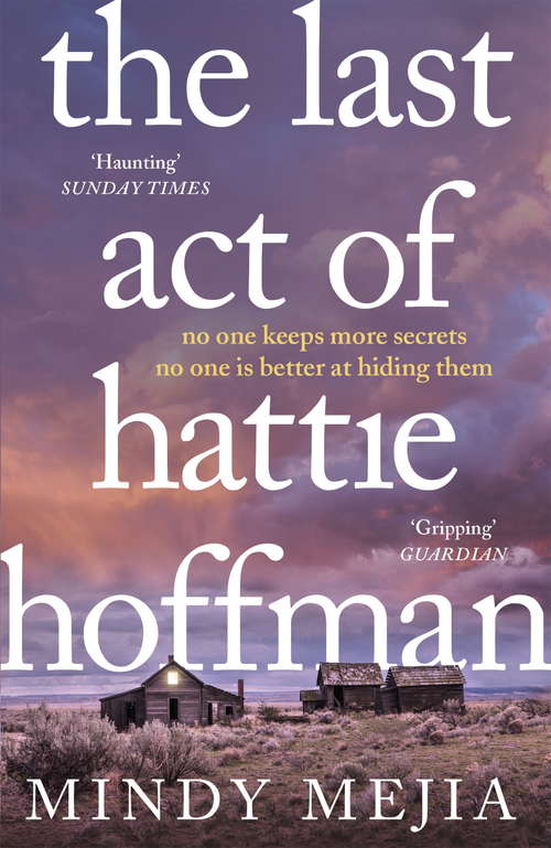 Book cover of The Last Act of Hattie Hoffman: Twisty, shocking psychological thriller with the best heroine you will meet this year