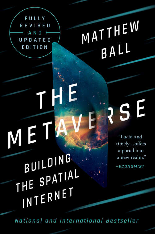 Book cover of The Metaverse: Fully Revised and Updated Edition: Building the Spatial Internet