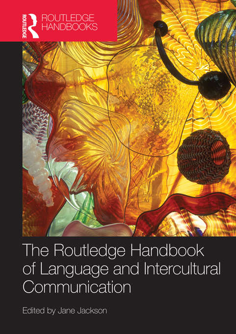 Book cover of The Routledge Handbook of Language and Intercultural Communication (Routledge Handbooks in Applied Linguistics)