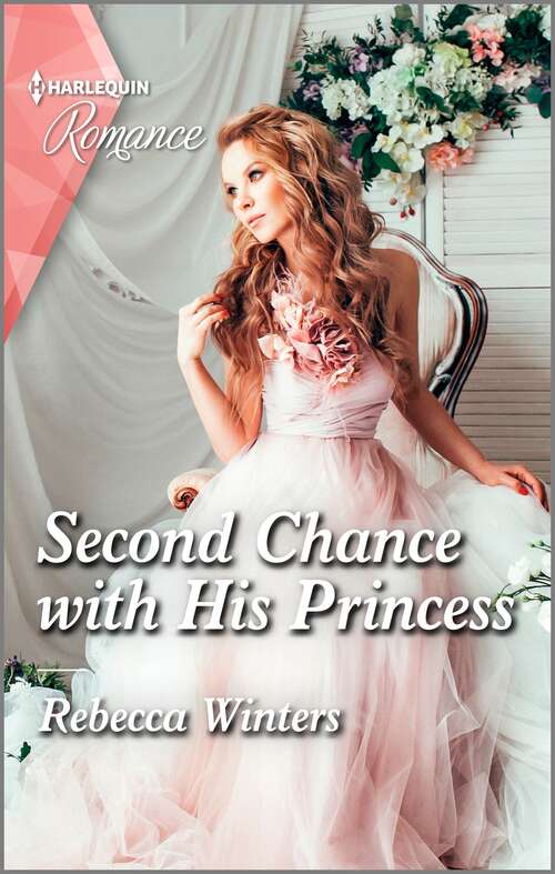 Book cover of Second Chance with His Princess (Original) (The Baldasseri Royals #3)