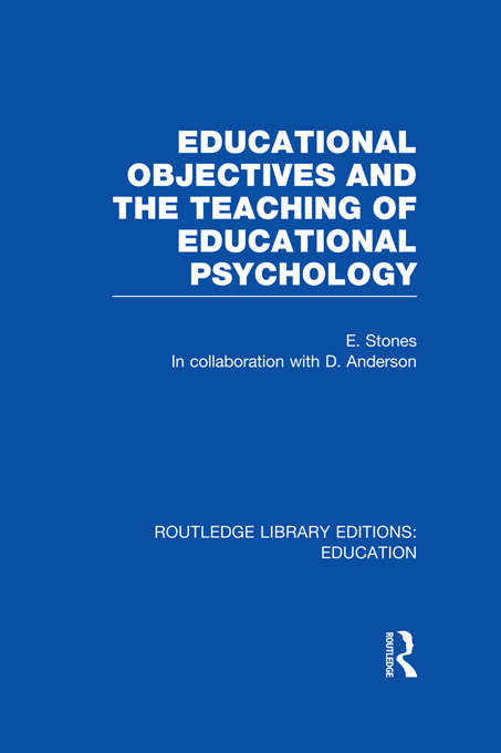 Book cover of Educational Objectives and the Teaching of Educational Psychology (Routledge Library Editions: Education)