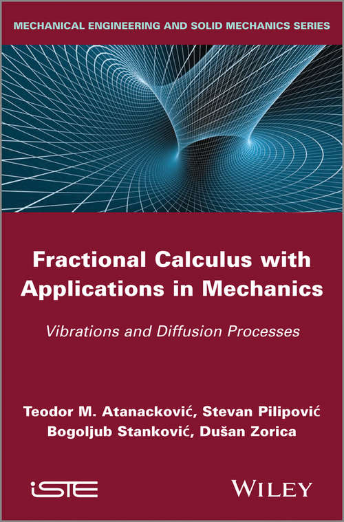 Book cover of Fractional Calculus with Applications in Mechanics: Vibrations and Diffusion Processes