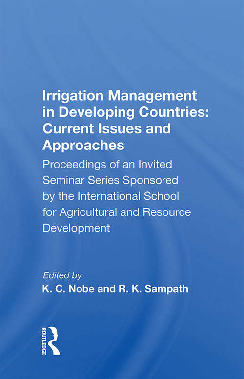 Book cover of Irrigation Management In Developing Countries: Current Issues And Approaches