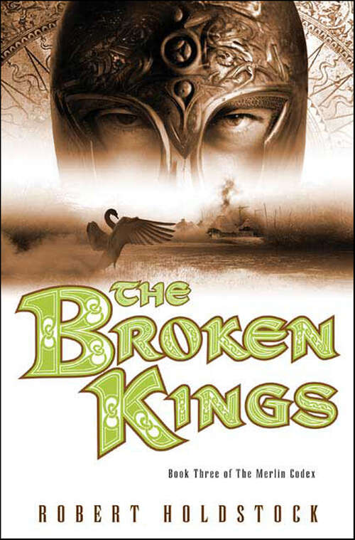 Book cover of The Broken Kings: Book Three Of The Merlin Codex (The Merlin Codex #3)