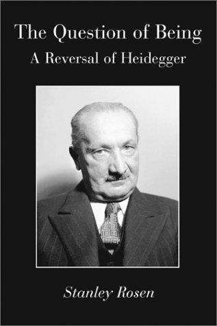 Book cover of The Question of Being: A Reversal of Heidegger