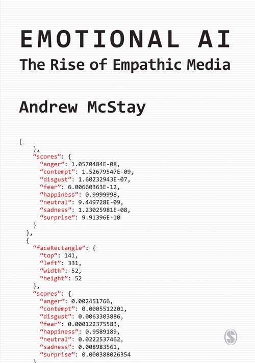 Book cover of Emotional AI: The Rise of Empathic Media