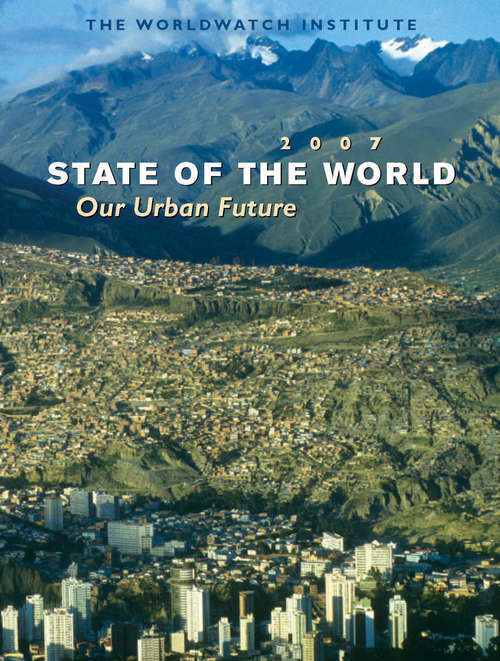 Book cover of State of the World 2007: Our Urban Future (State of the World)