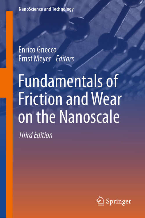 Book cover of Fundamentals of Friction and Wear on the Nanoscale (Third Edition 2024) (NanoScience and Technology)