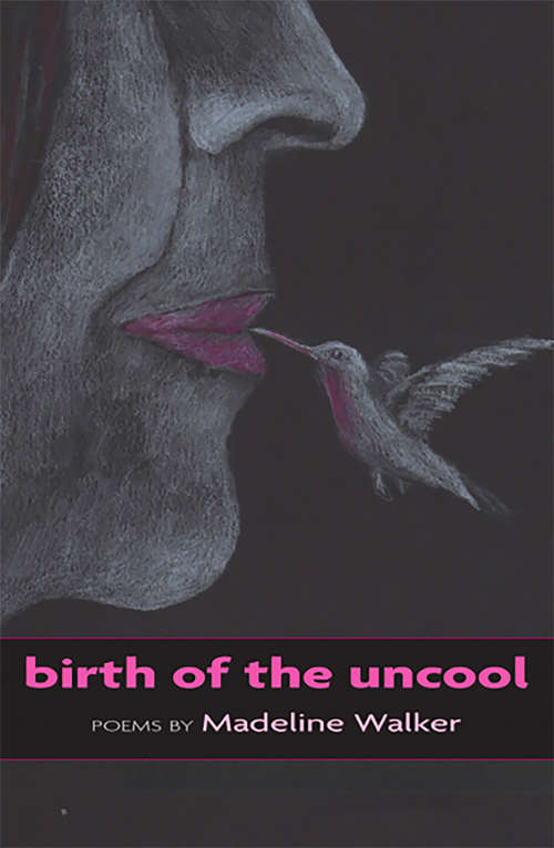 Book cover of Birth of Uncool: Poems