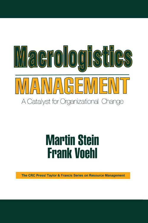 Book cover of Macrologistics Management: A Catalyst for Organizational Change (Resource Management Ser.)