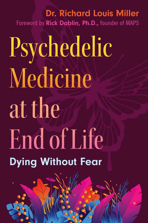 Book cover of Psychedelic Medicine at the End of Life: Dying without Fear