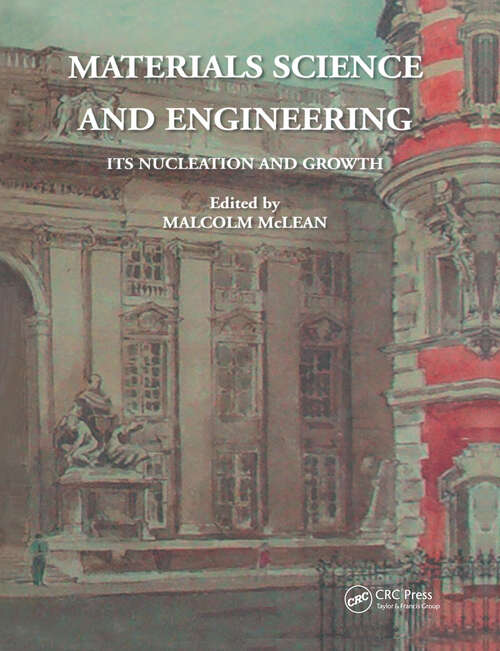 Book cover of Materials Science and Engineering: Its Nucleation and Growth