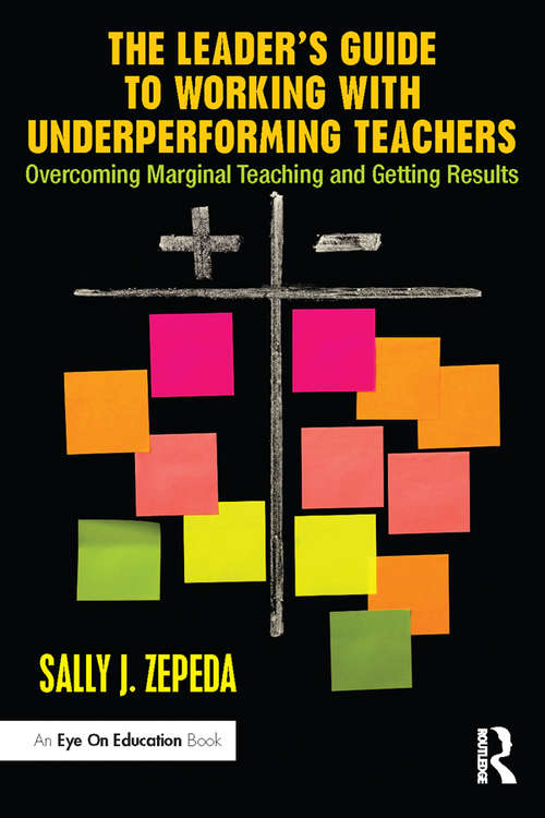 Book cover of The Leader's Guide to Working with Underperforming Teachers: Overcoming Marginal Teaching and Getting Results