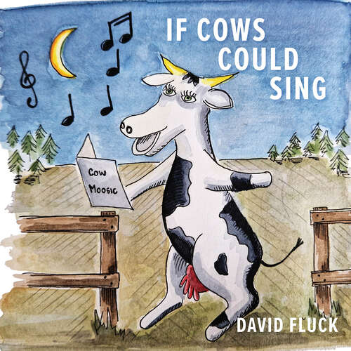 Book cover of If Cows Could Sing