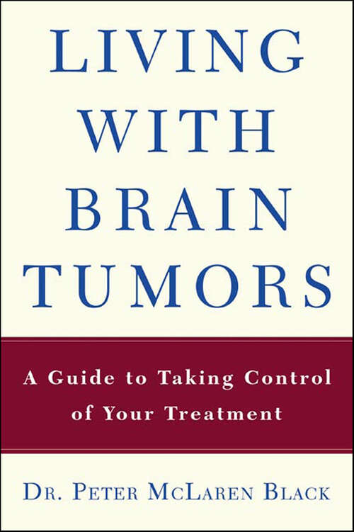 Book cover of Living with Brain Tumors: A Guide to Taking Control of Your Treatment