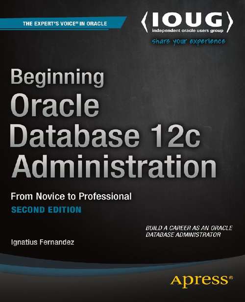 Book cover of Beginning Oracle Database 12c Administration: From Novice to Professional