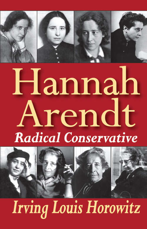 Book cover of Hannah Arendt: Radical Conservative