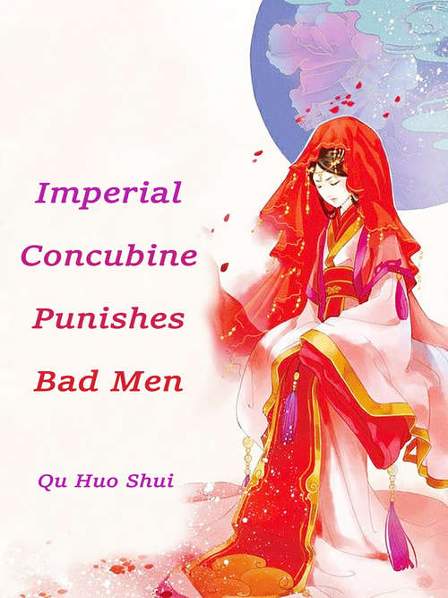 Book cover of Imperial Concubine Punishes Bad Men: Volume 2 (Volume 2 #2)