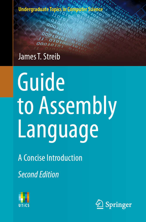 Book cover of Guide to Assembly Language: A Concise Introduction (2nd ed. 2020) (Undergraduate Topics in Computer Science)