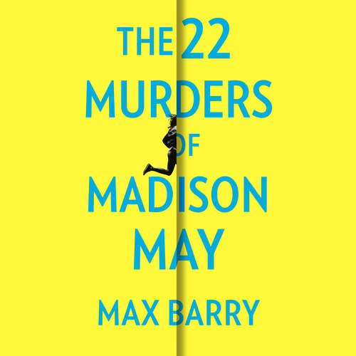 Book cover of The 22 Murders Of Madison May: A gripping speculative psychological suspense