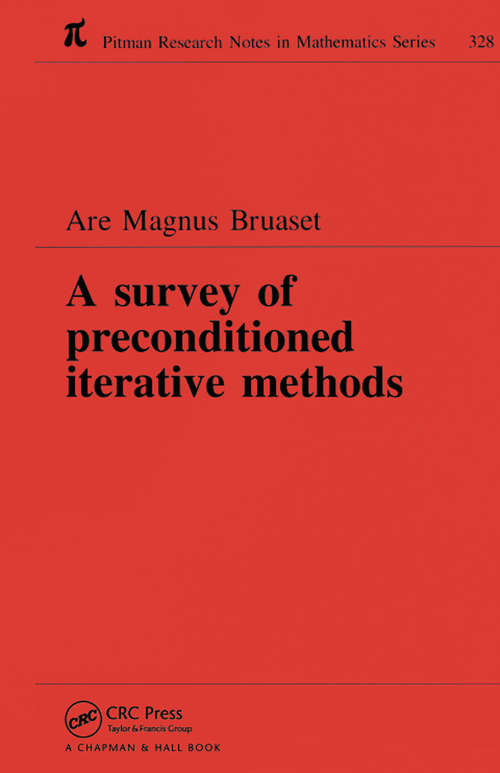 Book cover of A Survey of Preconditioned Iterative Methods (Research Notes In Mathematics Ser.)