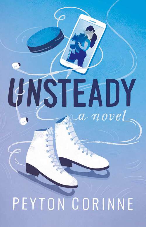 Book cover of Unsteady: A Novel (The\undone Ser.)