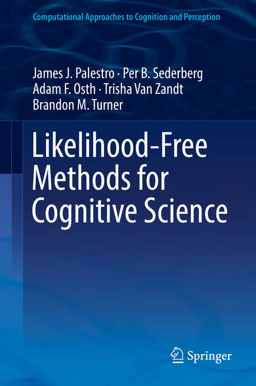 Book cover of Likelihood-Free Methods for Cognitive Science (1st ed. 2018) (Computational Approaches to Cognition and Perception)