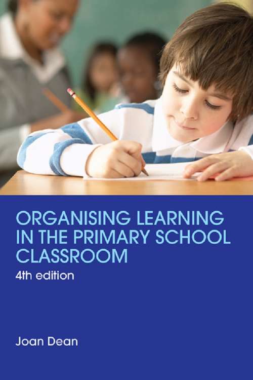 Book cover of Organising Learning in the Primary School Classroom (4)