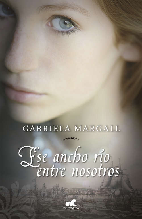 Book cover of Ese ancho río entre nosotros