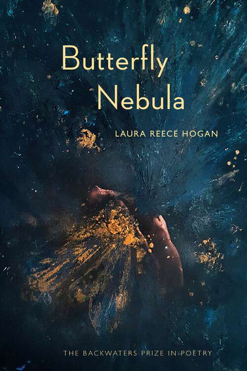 Book cover of Butterfly Nebula (The Backwaters Prize in Poetry)