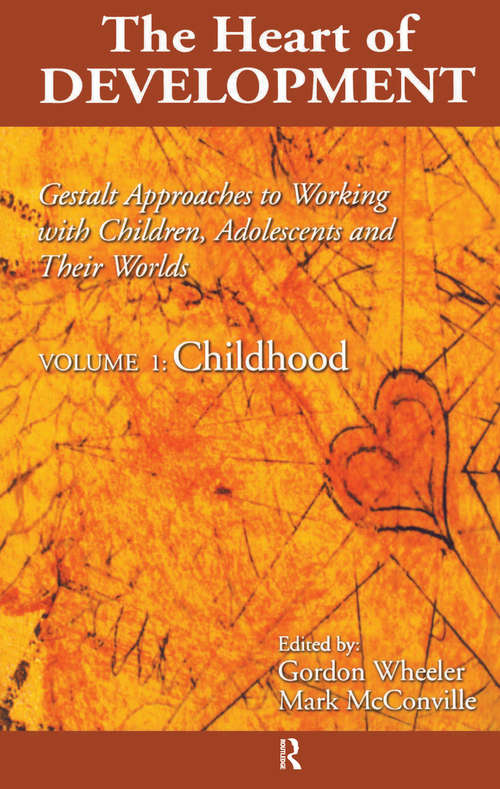 Book cover of Heart of Development, V. 1: Early and Middle Childhood