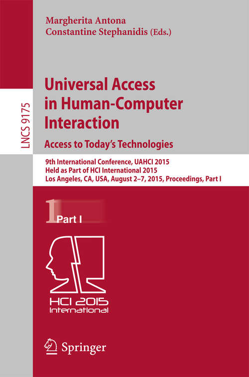Book cover of Universal Access in Human-Computer Interaction.   Access to Today's Technologies