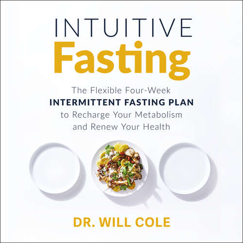 Book cover of Intuitive Fasting: The New York Times Bestseller