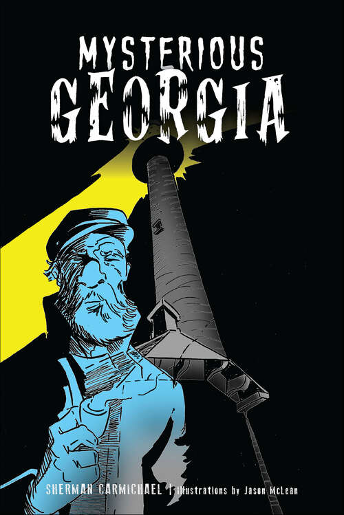 Book cover of Mysterious Georgia (American Legends)